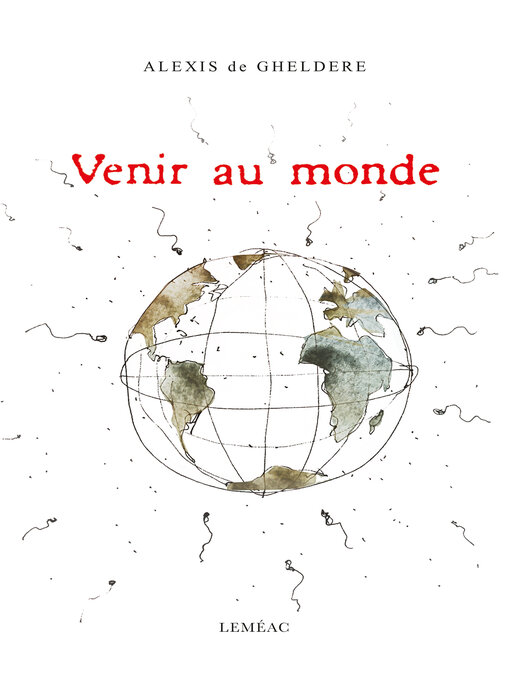 Title details for Venir au monde by Alexis de Gheldere - Available